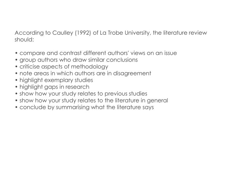 according to caulley (1992) of la trobe university the literature review should according to caulley (1992) of la trobe university the literature review should