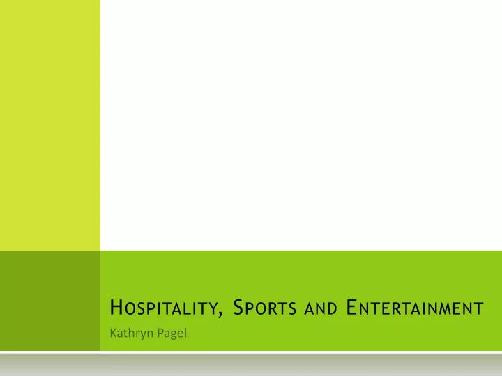 hospitality sports and entertainment n.