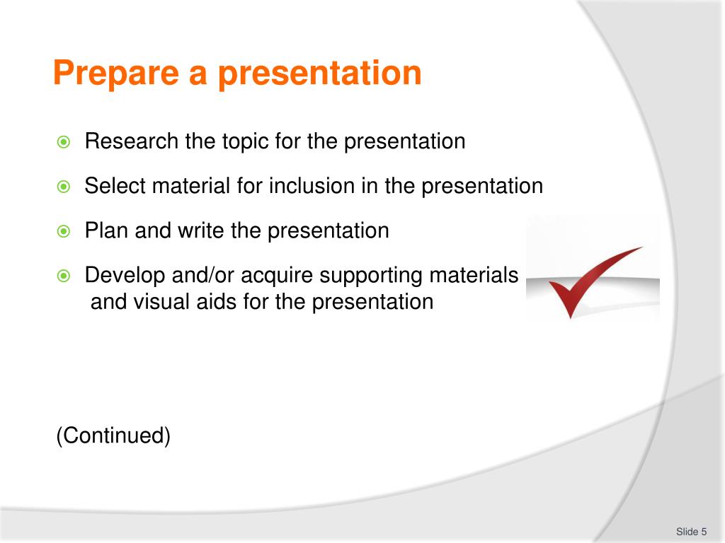 Prepare a presentation