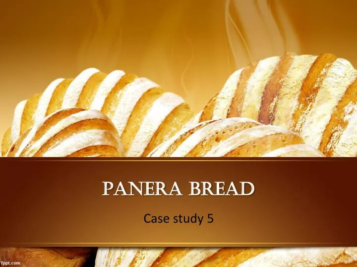 PPT Panera Bread PowerPoint Presentation Free Download ID 1645070