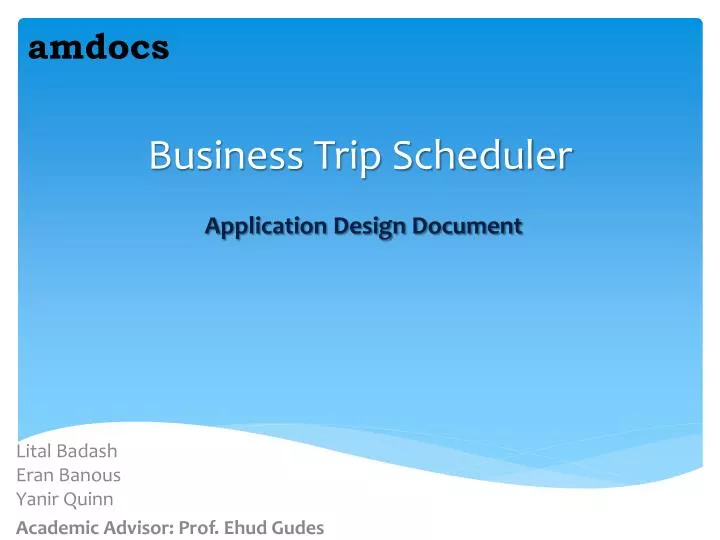 ppt business trip scheduler application design document powerpoint
