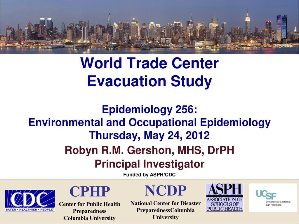 PPT World Trade Center Evacuation Study Epidemiology 256 Environmental and Occupational