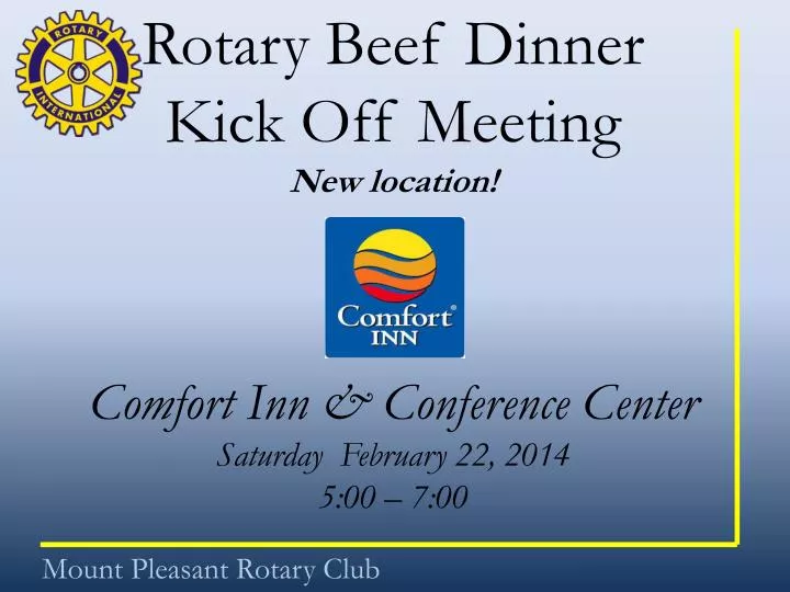 Ppt Rotary Beef Dinner Kick Off Meeting New Location Comfort