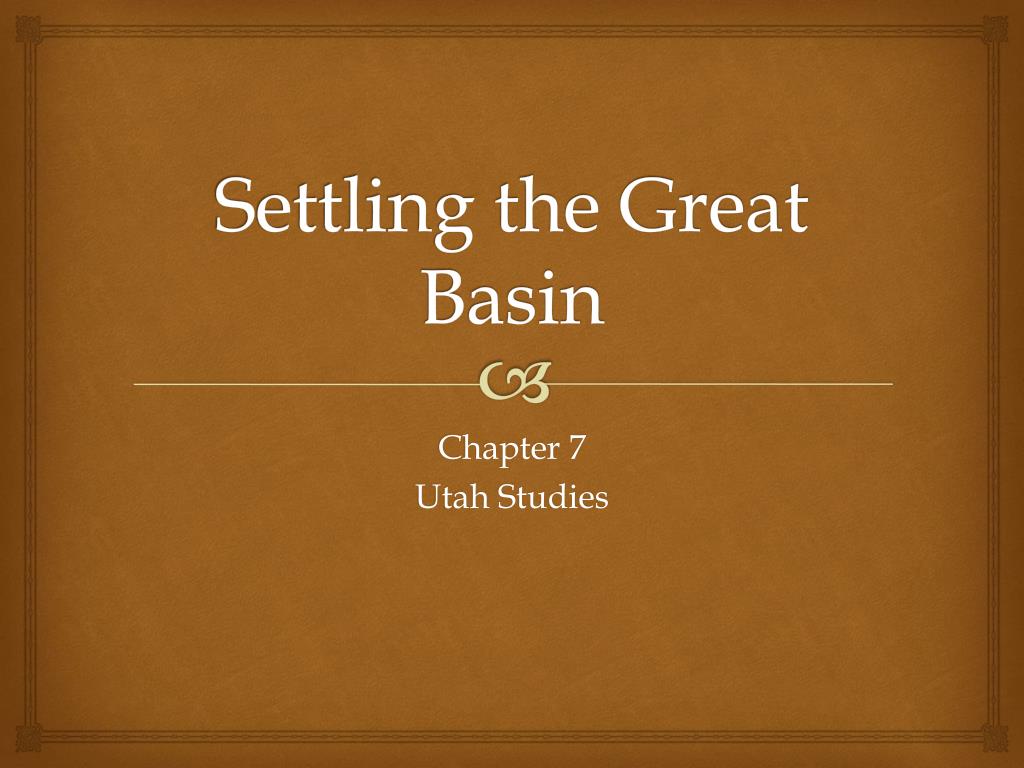 PPT - Settling the Great Basin PowerPoint Presentation ...