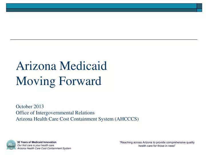 PPT Arizona Medicaid Moving Forward October 2013 Office of