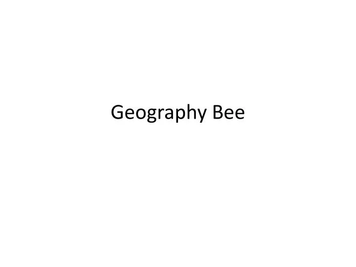 PPT Geography Bee PowerPoint Presentation, free download ID1648925