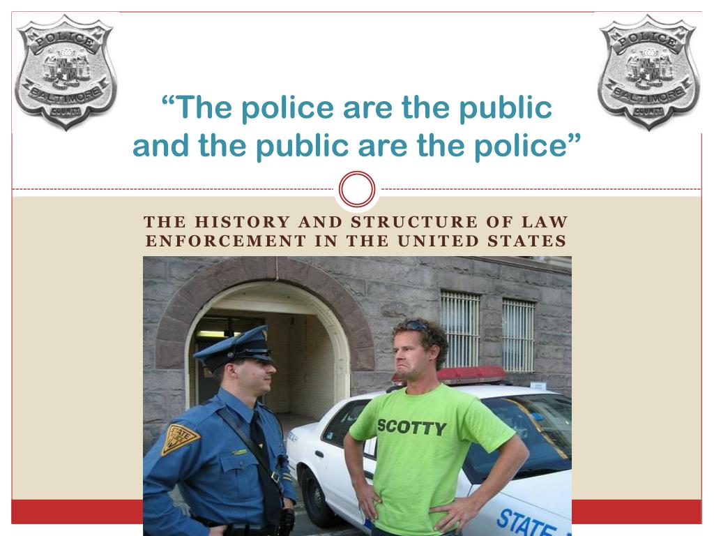 PPT - “The Police Are The Public And The Public Are The Police ...