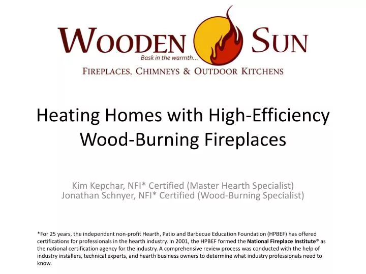 Ppt Heating Homes With High Efficiency Wood Burning Fireplaces Powerpoint Presentation Id 1649123 - Nfi National Fireplace Institute Ppt Heating Homes With High Efficiency Wood Burning Fireplaces Powerpoint Presentation Id 1649123 - Nfi National Fireplace Institute