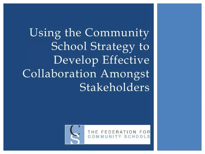 PPT - Using the Community School Strategy to Develop Effective ...