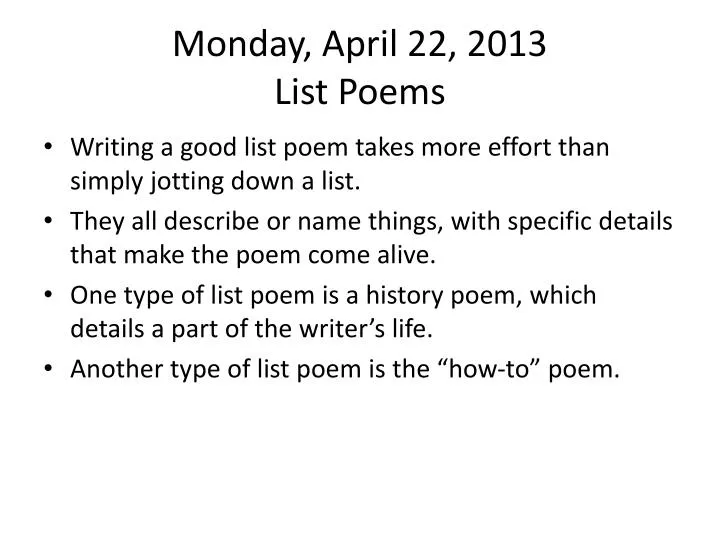ppt monday april 22 2013 list poems powerpoint presentation id how to type a poem
