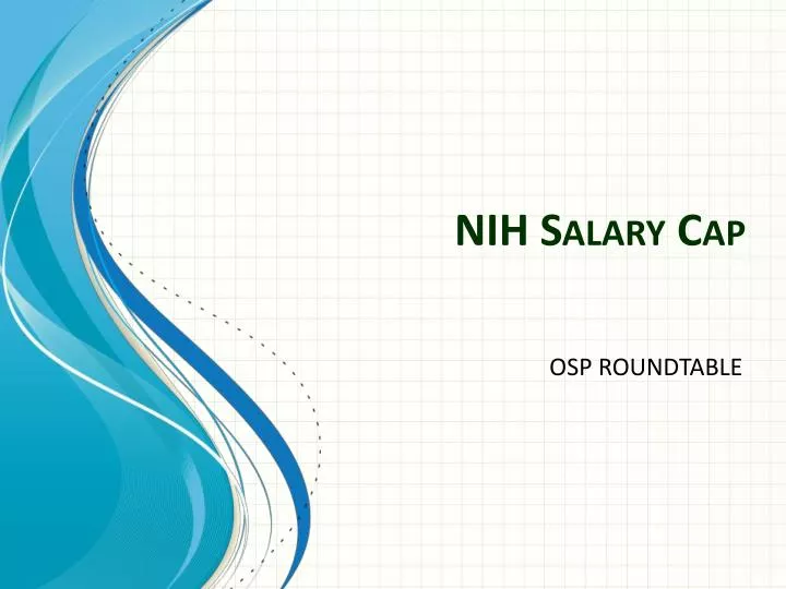 PPT NIH Salary Cap PowerPoint Presentation, free download ID1650702