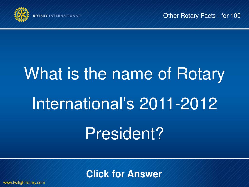 PPT Rotary “Did You Know?” Toronto Twilight Rotary Club February 8