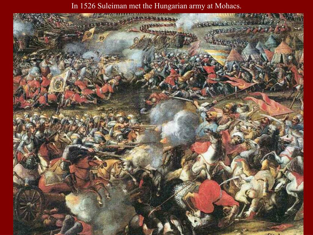 Войны против османской империи. Османская Империя битва при Мохаче. Битва Мохаче 1526 победа. Битва при Мохаче 1687.