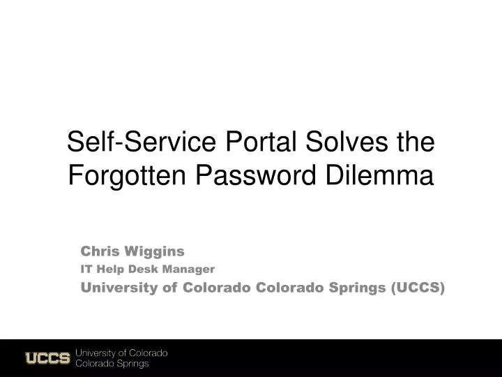 Ppt Self Service Portal Solves The Forgotten Password Dilemma