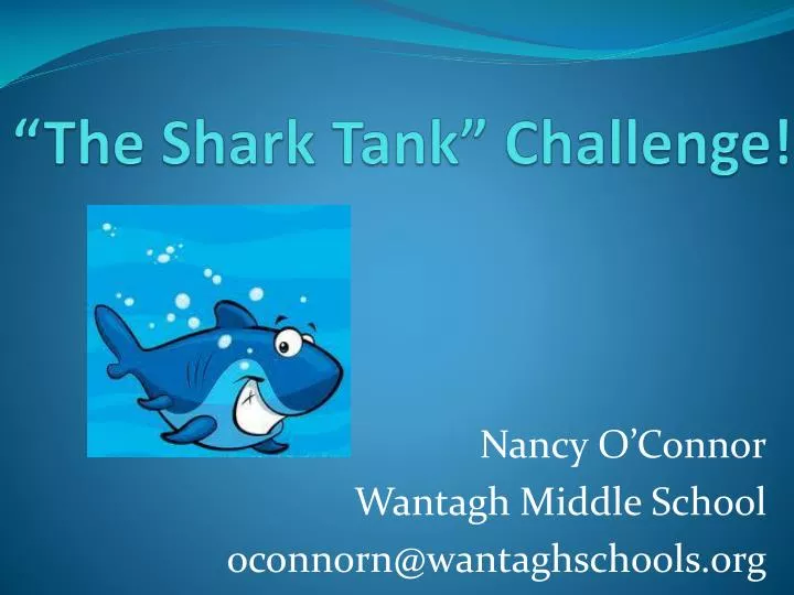 PPT “The Shark Tank” Challenge! PowerPoint Presentation, free