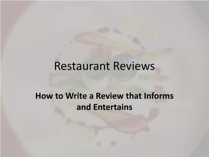  How To Write A Restaurant Review How To Write A Restaurant Review