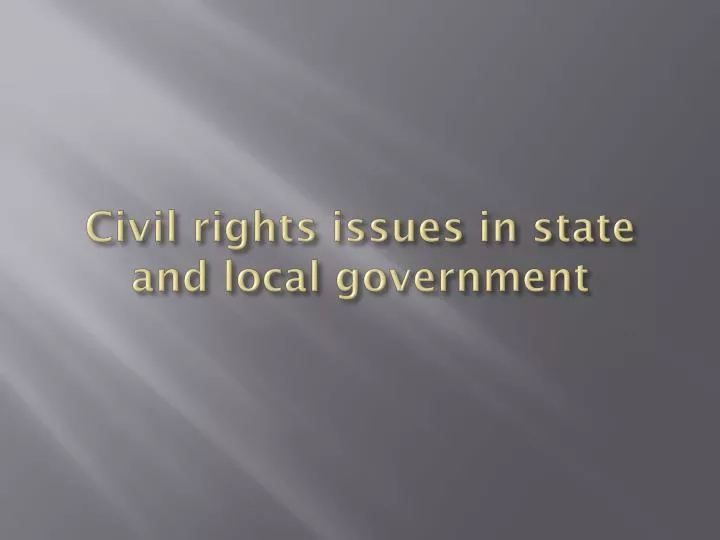 civil rights issues in state and local government n.