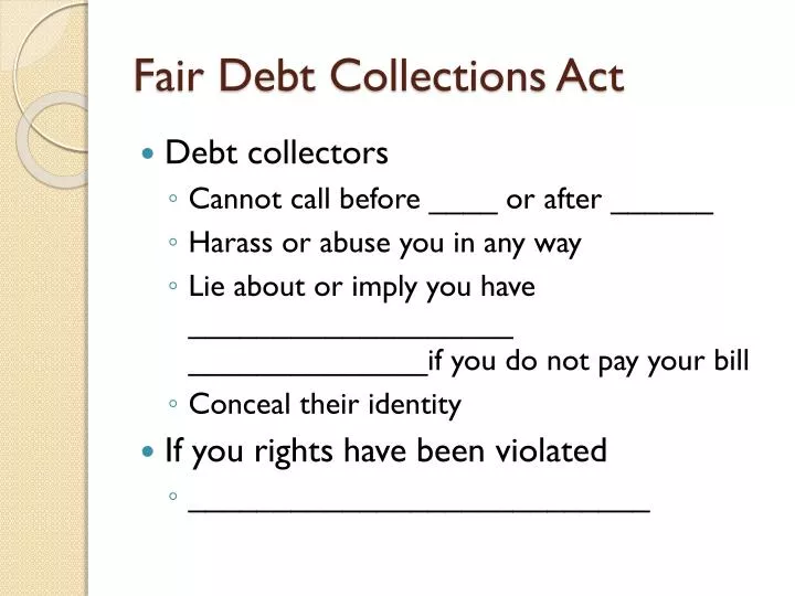 PPT - Fair Debt Collections Act PowerPoint Presentation, Free Download ...