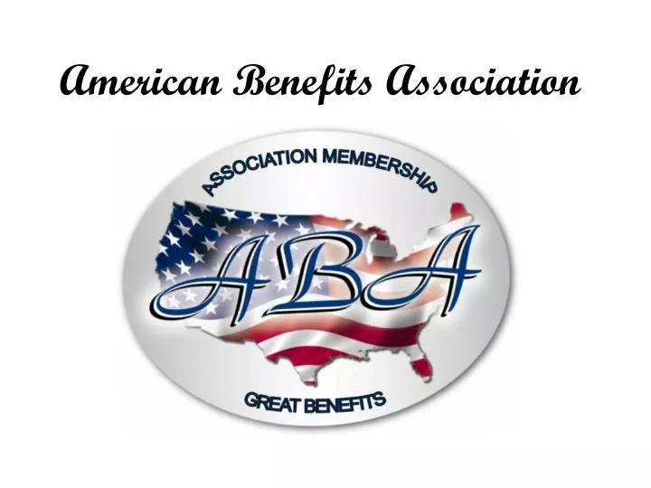 PPT American Benefits Association PowerPoint Presentation, free