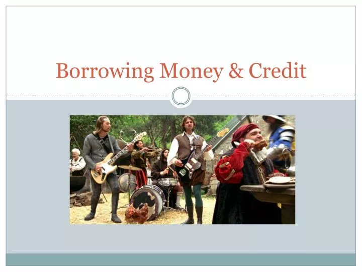 borrowing money credit n.