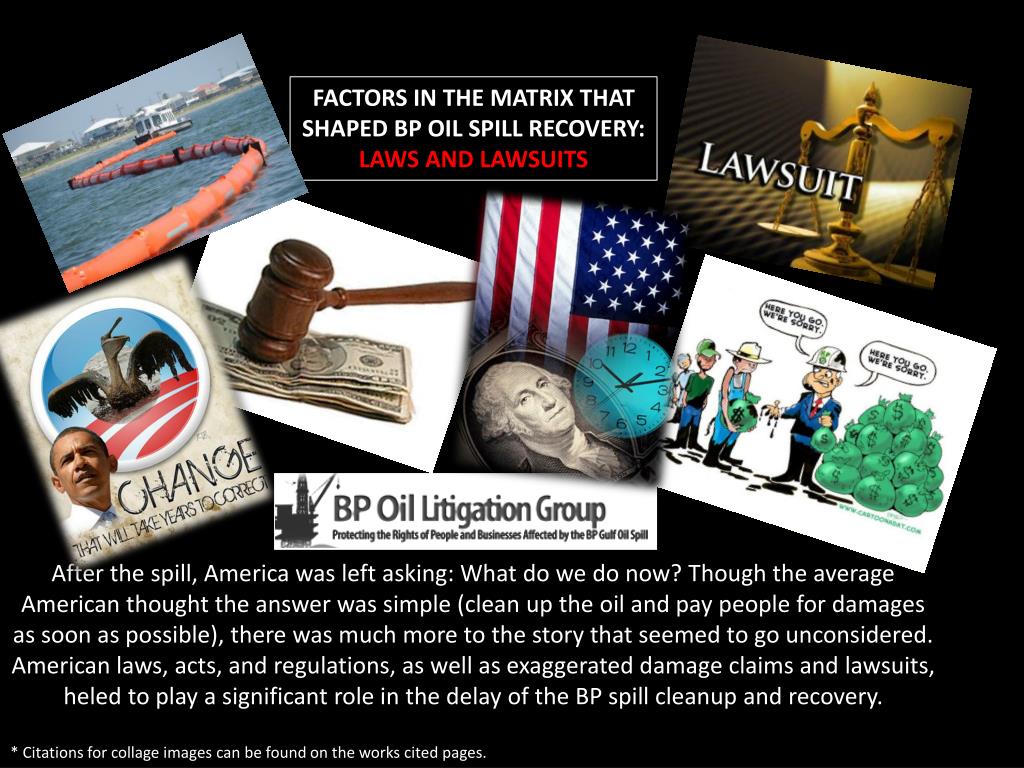 PPT FACTORS IN THE MATRIX THAT SHAPED BP OIL SPILL RECOVERY LAWS AND