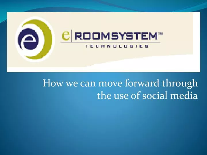 how we can move forward through the use of social media n.