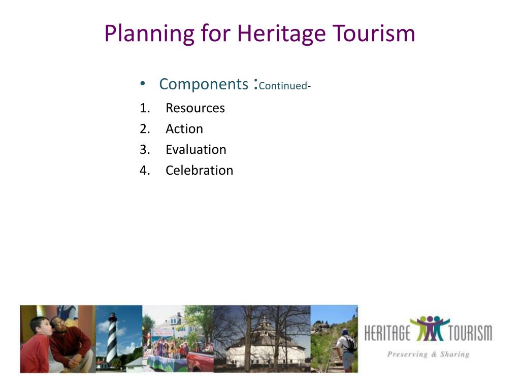 PPT - Planning for Heritage Tourism 5 th in the Heritage Tourism series ...