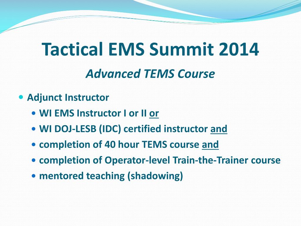 PPT Tactical EMS Summit March 7, 2014 Resources for Team Sustainment