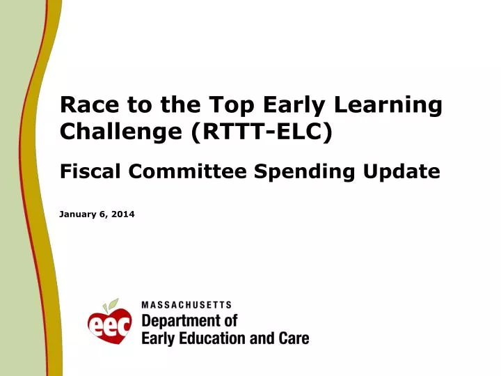 race to the top early learning challenge rttt elc fiscal committee spending update january 6 2014 n.
