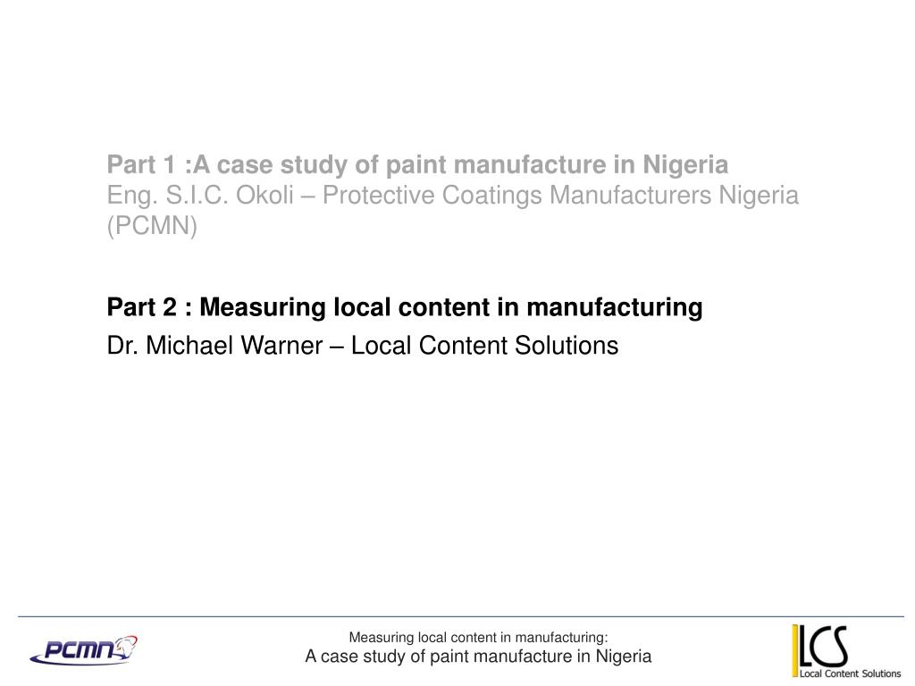 PPT Part 1 A case study of paint manufacture in Nigeria Eng. S.I.C