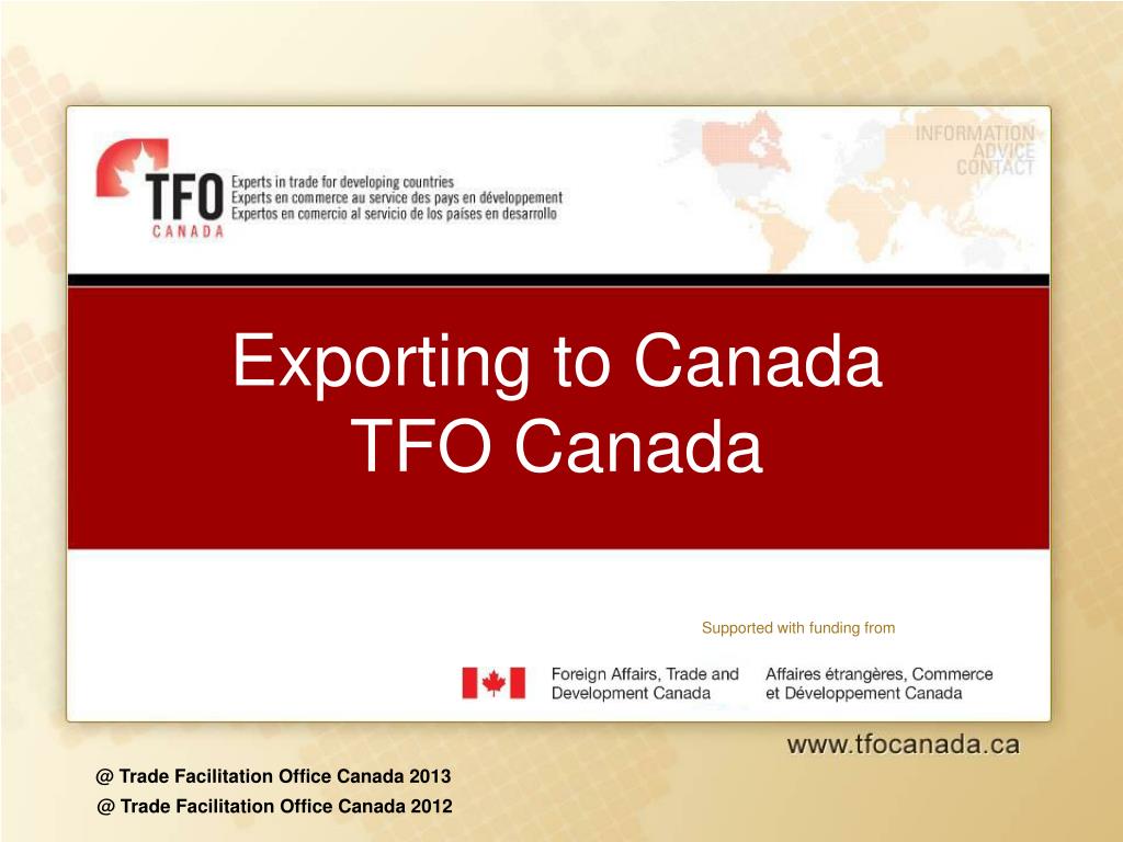 PPT Exporting to Canada TFO Canada PowerPoint Presentation, free
