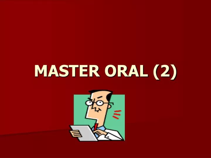 master oral 2 n.