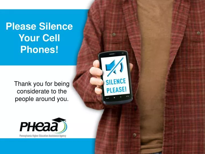 silence your cell phones