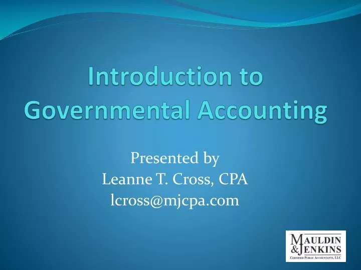 PPT Introduction to Governmental Accounting PowerPoint Presentation