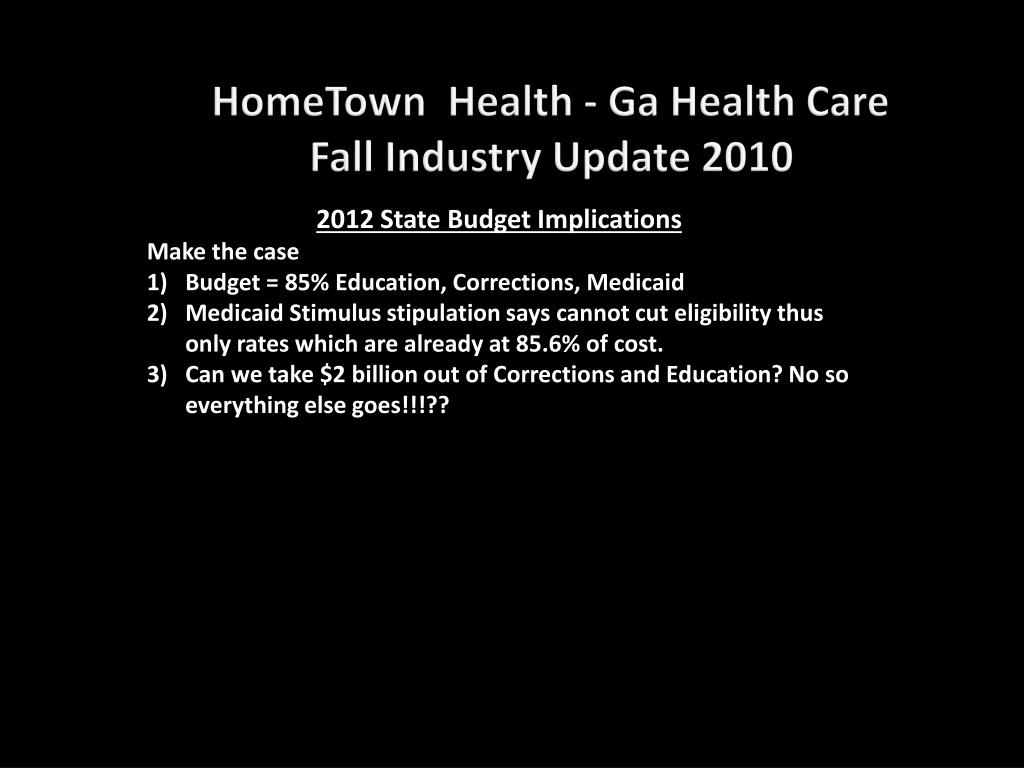 PPT - HomeTown Health - Ga Health Care Fall Industry Update 2010