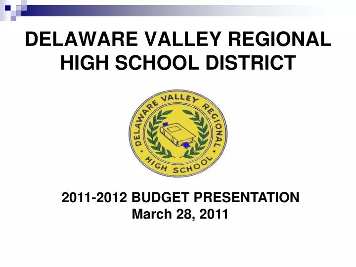 PPT DELAWARE VALLEY REGIONAL HIGH SCHOOL DISTRICT PowerPoint