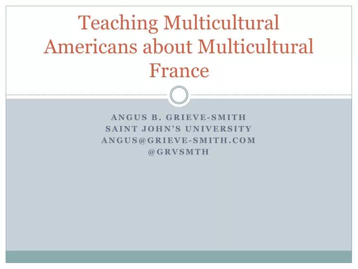 teaching multicultural americans about multicultural france n.