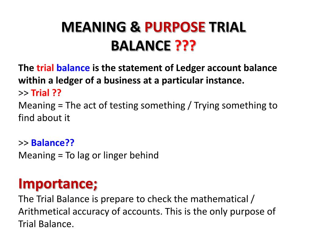 Trial Balance: Definition, How It Works, Purpose, and Requirements