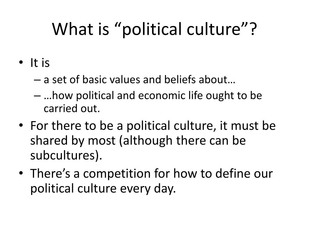 PPT - Chapter 4: American Political Culture AP Government, Sept. 18, 2013 PowerPoint ...