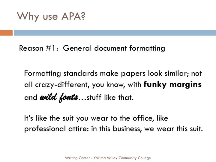 why use apa