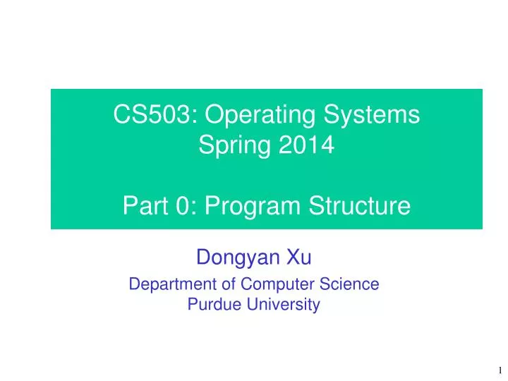 cs503 operating systems spring 2014 part 0 program structure n.