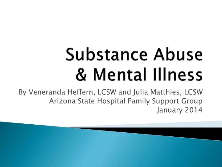 PPT - Substance Abuse & Mental Illness PowerPoint Presentation - ID:1684827