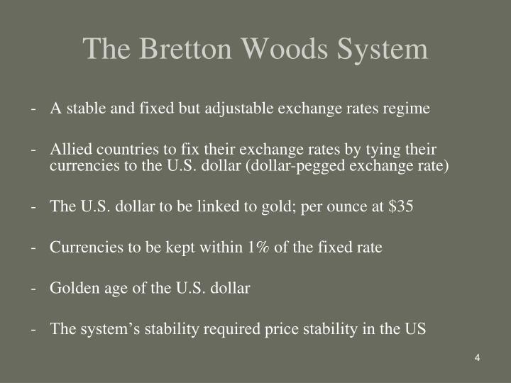 PPT - The International Monetary System: The Bretton Woods System: 1945 ...