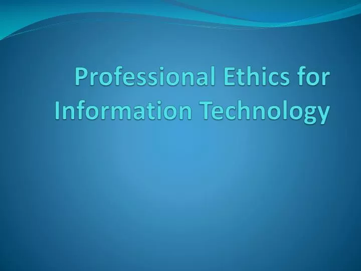 professional ethics for information technology n.