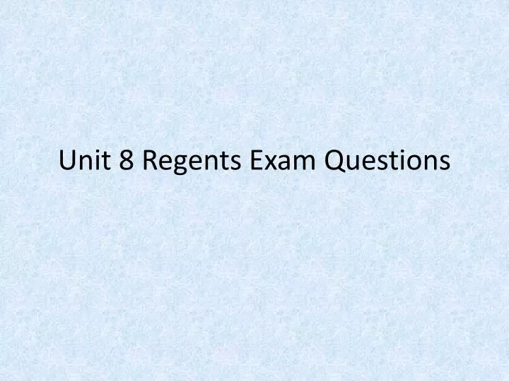 unit 8 regents exam questions n.