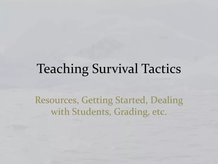 teaching survival tactics n.