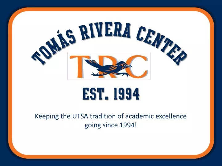PPT Keeping the UTSA tradition of academic excellence going since