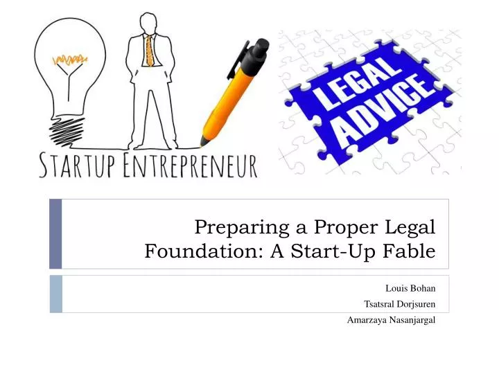 PPT - Preparing A Proper Legal Foundation: A Start-Up Fable PowerPoint ...