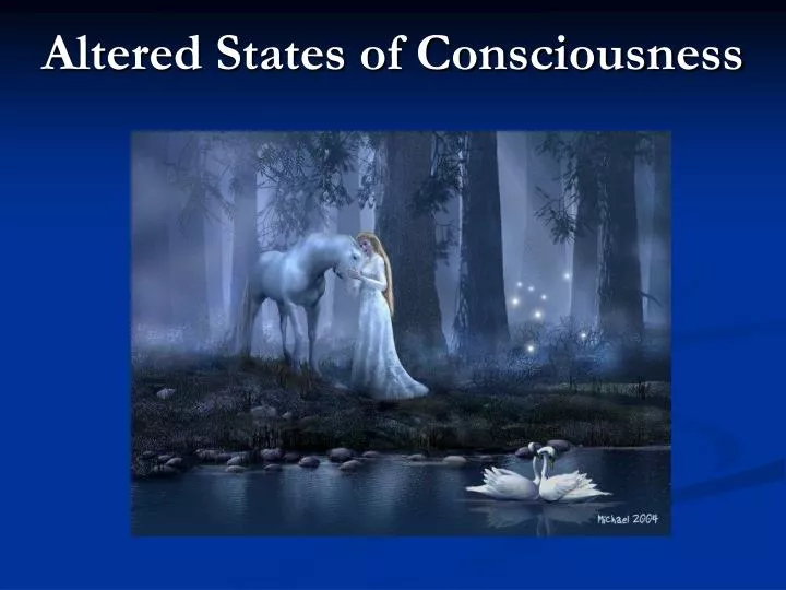 altered states of consciousness altered states of consciousness