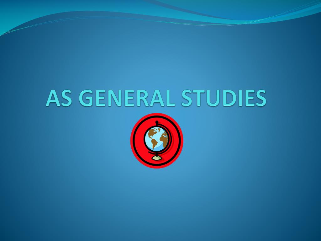 PPT AS GENERAL STUDIES PowerPoint Presentation Free Download ID ppt-as-general-studies-powerpoint-presentation-free-download-id